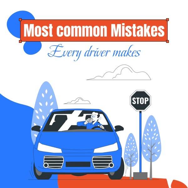 Most Common Driving Mistakes
