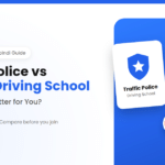 Traffic Police Driving School vs Private Driving School in Islamabad & Rawalpindi: Which Is Better for You?